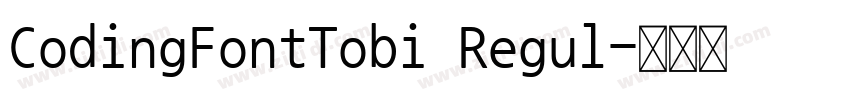 CodingFontTobi Regul字体转换